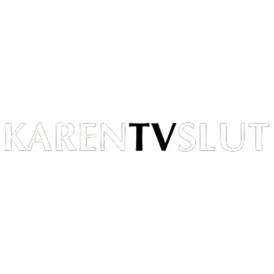 Karen TV Slut