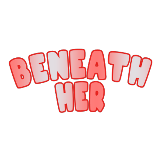 Beneath Her